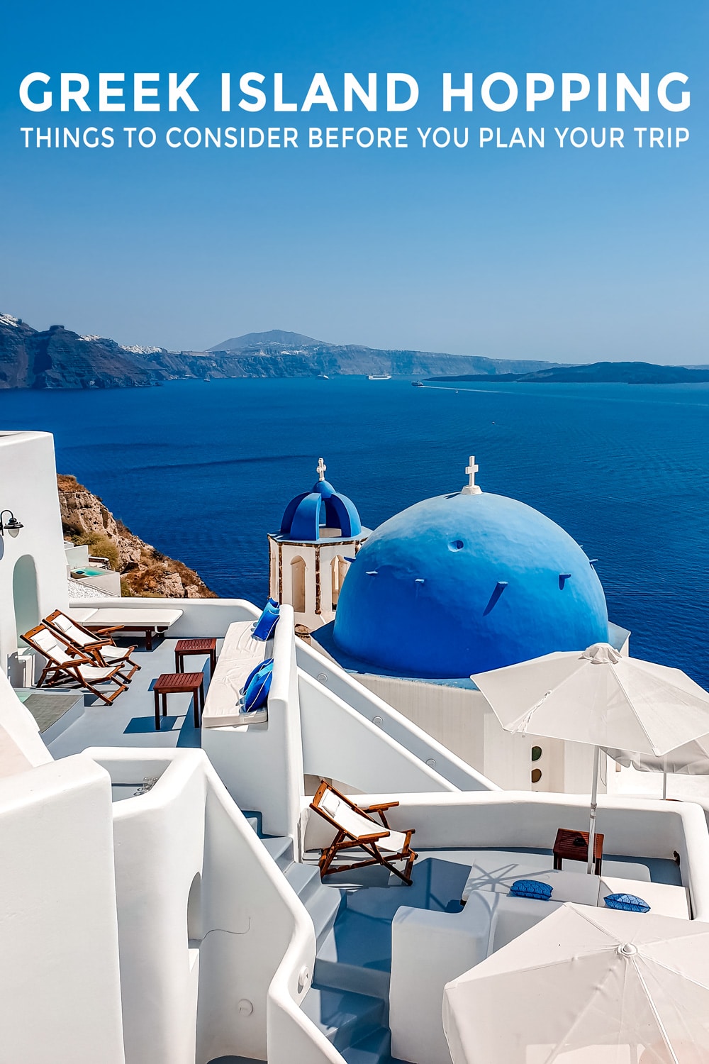 Greek Island Hopping Things to Consider Before You Plan Your Trip